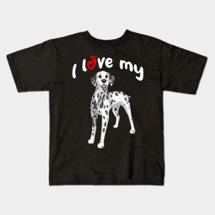 I Love My Dalmatian Dog Kids T-Shirt